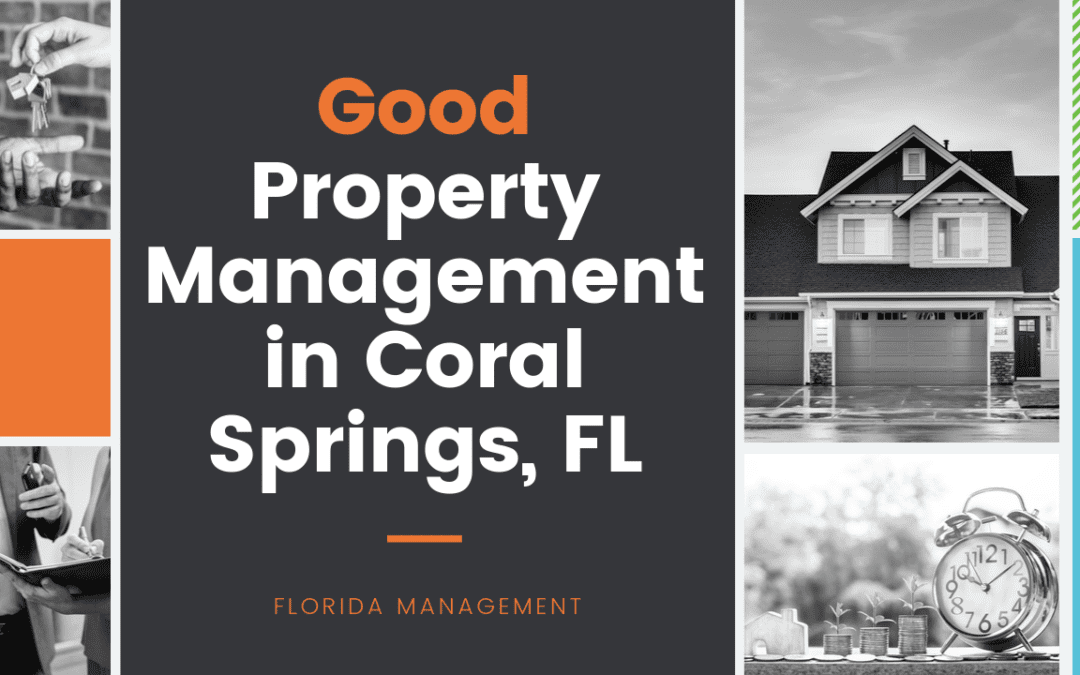 Good Property Management in Coral Springs, FL