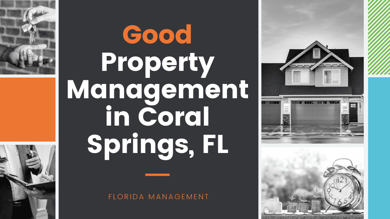 Good Property Management in Coral Springs, FL