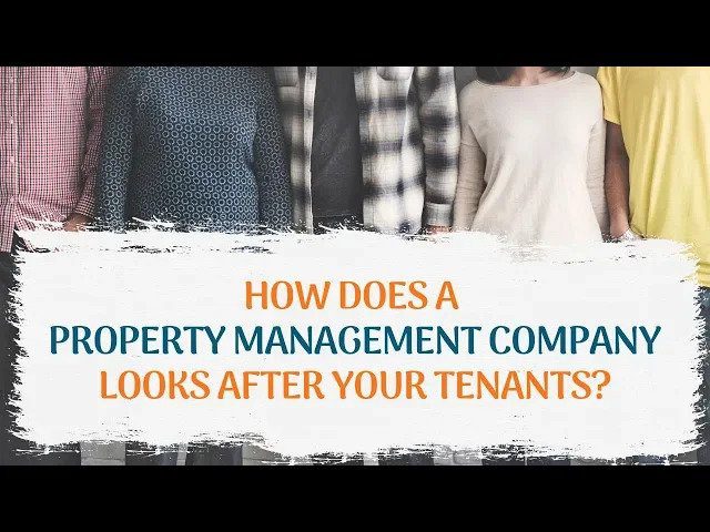How Does a Coral Springs Property Management Company Look after Your Tenants?
